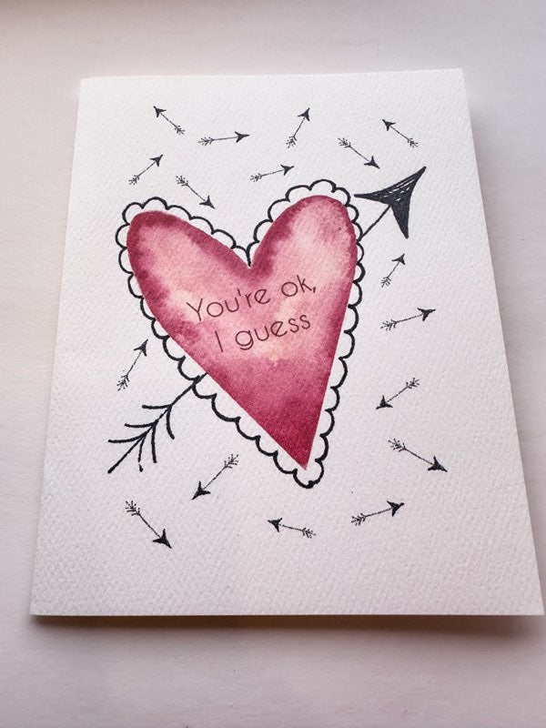 You're Ok I Guess Valentine Card - VDK Atelier - Grow & Bloom Co.